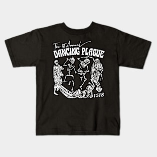 The 1st Annual Dancing Plague of 1518 Kids T-Shirt